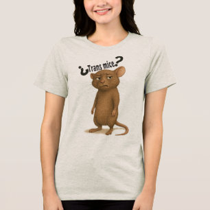 Ein Mäuse, das durch eine dumme Aussage verwechsel Tri-Blend Shirt