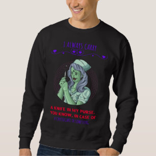 Ein Messer in meiner Handtasche Ein Käsekuchen Gr Sweatshirt
