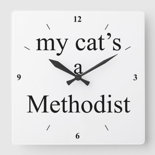 Ein Methodist meiner Katze Quadratische Wanduhr (Vorderseite)