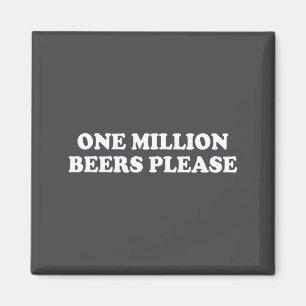 Ein Million Bier Bitte T-Shirt Lustiger Spruch Magnet