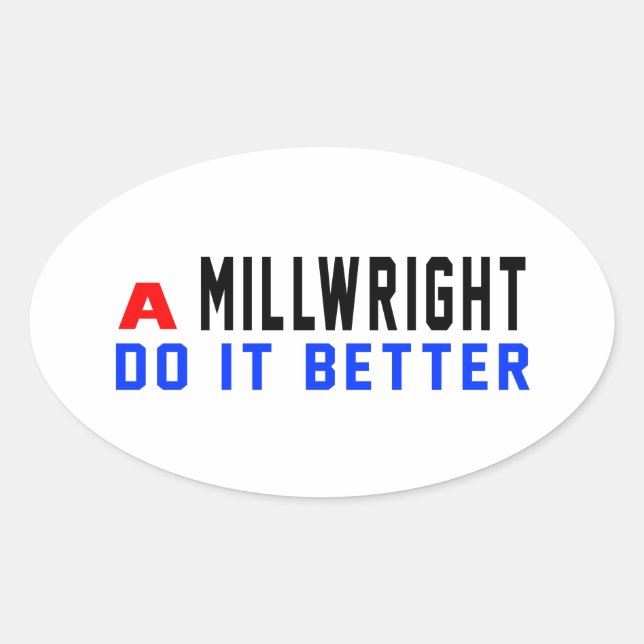 Ein Millwright macht es besser Ovaler Aufkleber (Vorderseite)