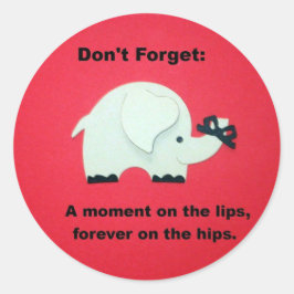 Ein Moment auf den Lippen, für immer auf den Hüfte Runder Aufkleber