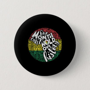 Ein Monat kann die Botschaft des schwarzen Stolzes Button