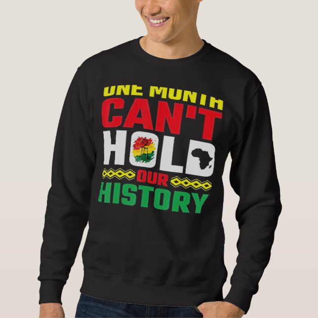 Ein Monat kann unser Geschichts-Apparel afrikanisc Sweatshirt (Vorderseite)