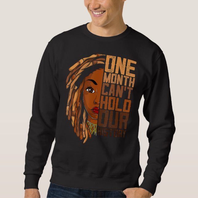 Ein Monat kann unser Geschichts-Apparel afrikanisc Sweatshirt (Vorderseite)