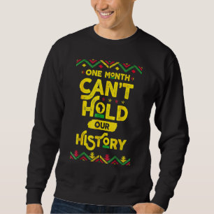 Ein Monat kann unsere Geschichte African Black His Sweatshirt