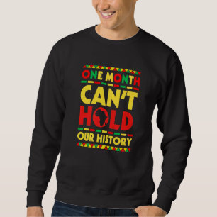 Ein Monat kann unsere Geschichte African Black His Sweatshirt
