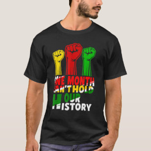 Ein Monat kann unsere Geschichte afrikanisch farbe T-Shirt