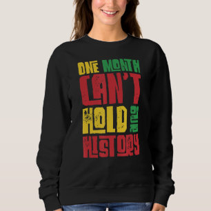 Ein Monat kann unsere Geschichte afrikanische schw Sweatshirt