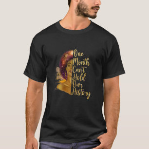 Ein Monat kann unsere Geschichte nicht als schwarz T-Shirt