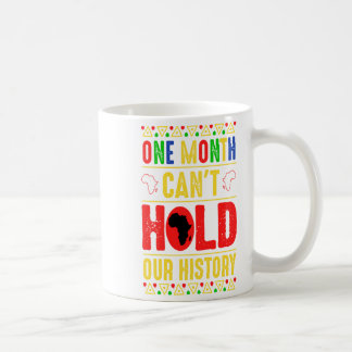 Ein Monat kann unsere Geschichte nicht festhalten Kaffeetasse