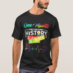 Ein Monat kann unsere Geschichte nicht schwarz hal T-Shirt