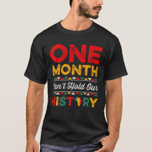 Ein Monat kann unsere Geschichte nicht schwarz hal T-Shirt
