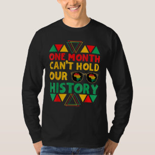 Ein Monat kann unsere Geschichte nicht schwarz hal T-Shirt