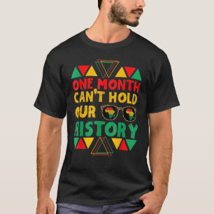 Ein Monat kann unsere Geschichte nicht schwarz hal T-Shirt
