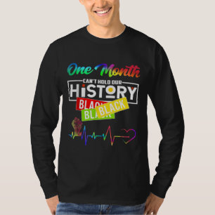 Ein Monat kann unsere Geschichte nicht schwarz hal T-Shirt