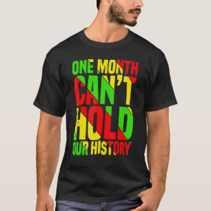 Ein Monat kann unseren Geschichtslehrer nicht halt T-Shirt