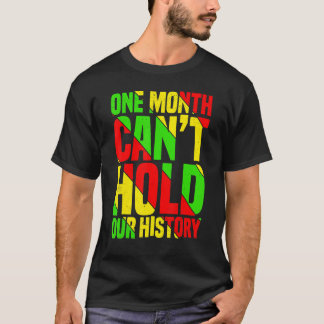 Ein Monat kann unseren Geschichtslehrer nicht halt T-Shirt
