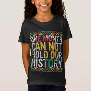 Ein Monat kann unseren Geschichtsschatz nicht halt T-Shirt