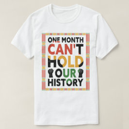 Ein Monat kann unseren History T - Shirt nicht hal