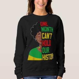 Ein Monat nicht warten, bis wir unsere Geschichte  Sweatshirt