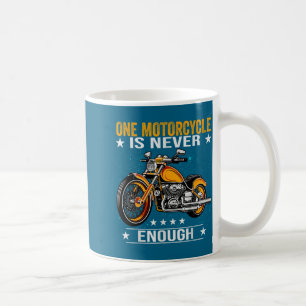 Ein Motorrad ist nie genug - Lustiger Biker-Spruch Kaffeetasse