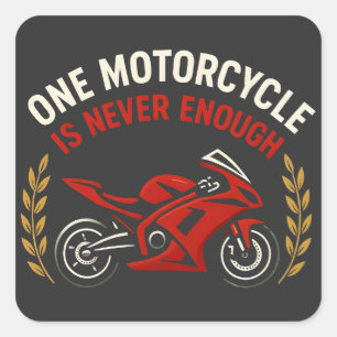 Ein Motorrad ist nie genug Motorrad-Sucht Quadratischer Aufkleber