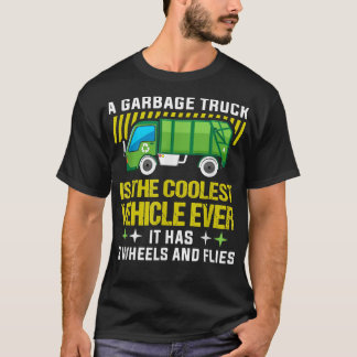 Ein Müllwagen ist das coolste Fahrzeug Garbage Tru T-Shirt
