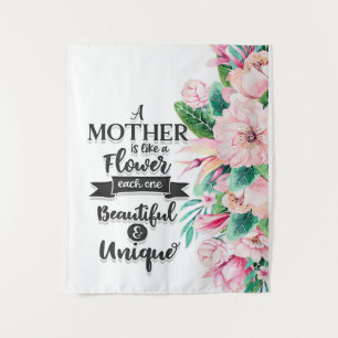 Ein Mutter ist wie ein Blumen-Geschenk, Muttertags Wandteppich