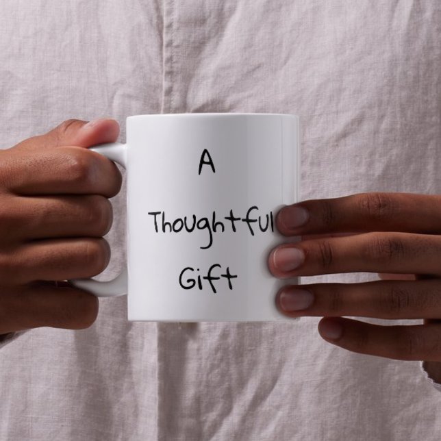 Ein nachdenkliches Geschenk Sarcastic Kaffeetasse (Funny A Thoughtful Gift Coffee Mug
)
