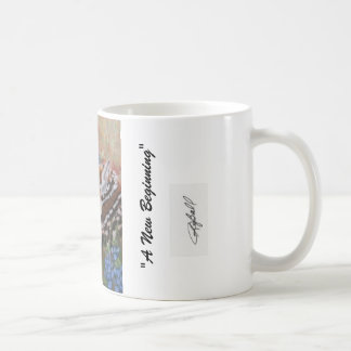 "Ein neuer Anfang " Kaffeetasse