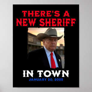 Ein neuer Sheriff ist in der Stadt Trump 2025 Inau Poster