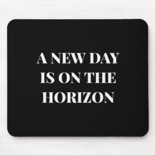 Ein neuer Tag liegt am Horizont Design  Mousepad