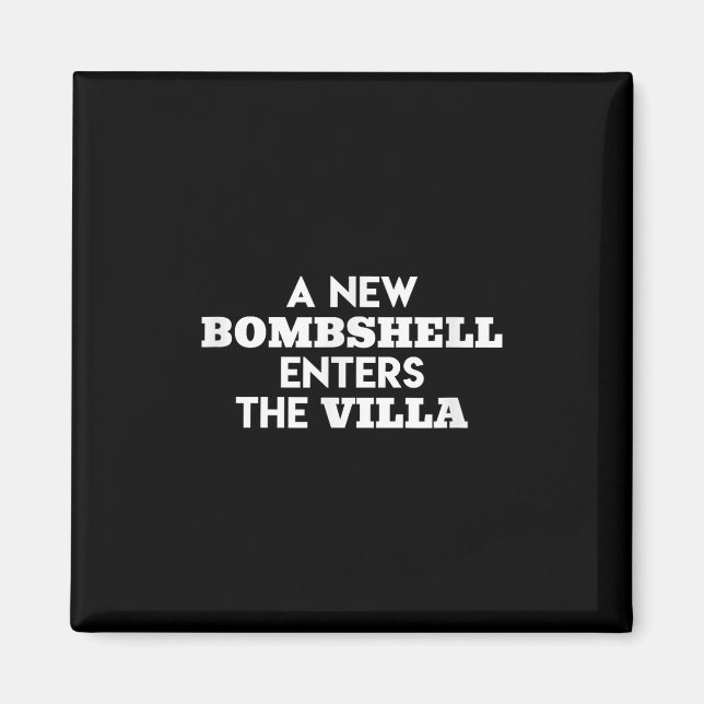 Ein neues Bombshell betritt die Villa Island Liebe Magnet (Vorne)