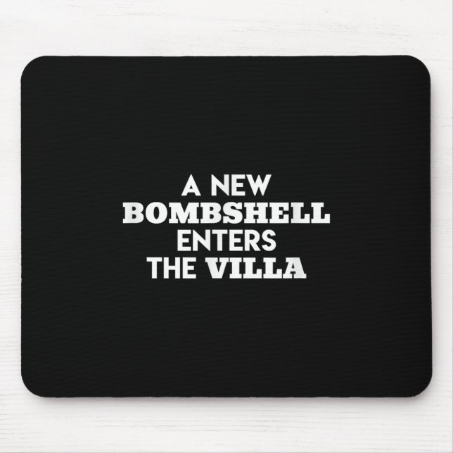 Ein neues Bombshell betritt die Villa Island Liebe Mousepad (Vorne)