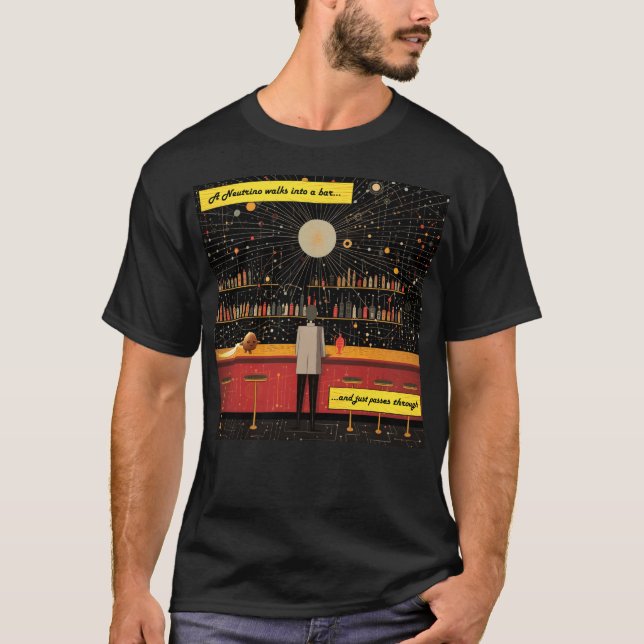 Ein Neutrino geht in eine Bar Physik und Joke Scie T-Shirt (Vorderseite)