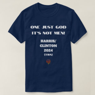 EIN NUR GOTT, ES IST NICHT MEN Kamala Harris 2024 T-Shirt