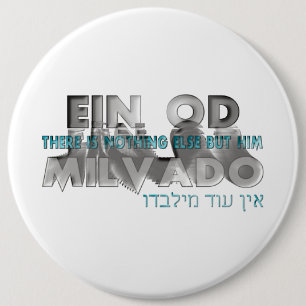 Ein Od Milvado Button