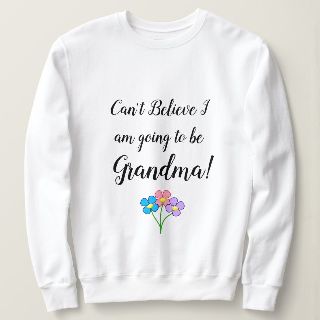 Ein Oma-Ankündigung-Shirt Sweatshirt (Design vorne)