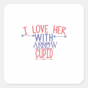 Ein paar Geschenke, die ich ihr mit Arrow Cupid Li Quadratischer Aufkleber