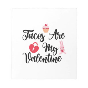 Ein paar Geschenktacos sind mein Valentine Notizblock