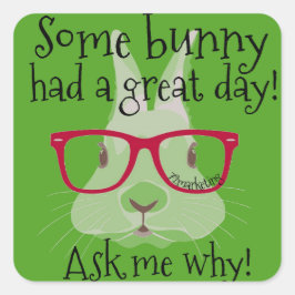 Ein paar Hasen hatten einen tollen Tag Studentenau Quadratischer Aufkleber
