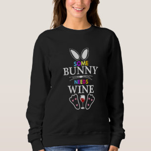 Ein paar Sonnen braucht Wein Rabbit Basket Stuffer Sweatshirt