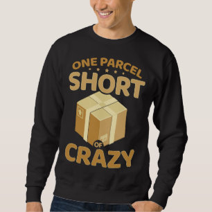 Ein Paket fehlt Postzusteller Briefträger Zustelle Sweatshirt