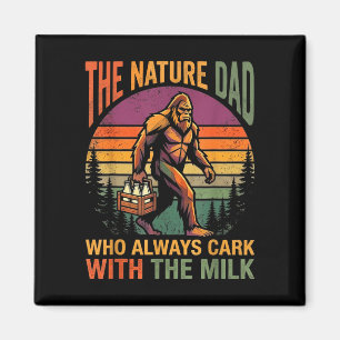 Ein Papa, der mit der Milch Bigfoot Papa zurückkam Magnet
