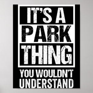 Ein Park-Ding würde den Familiennamen nicht verste Poster