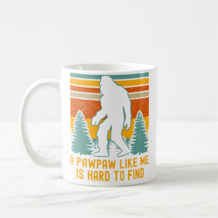 Ein Pawpaw wie ich ist schwer zu finden Bigfoot Op Kaffeetasse