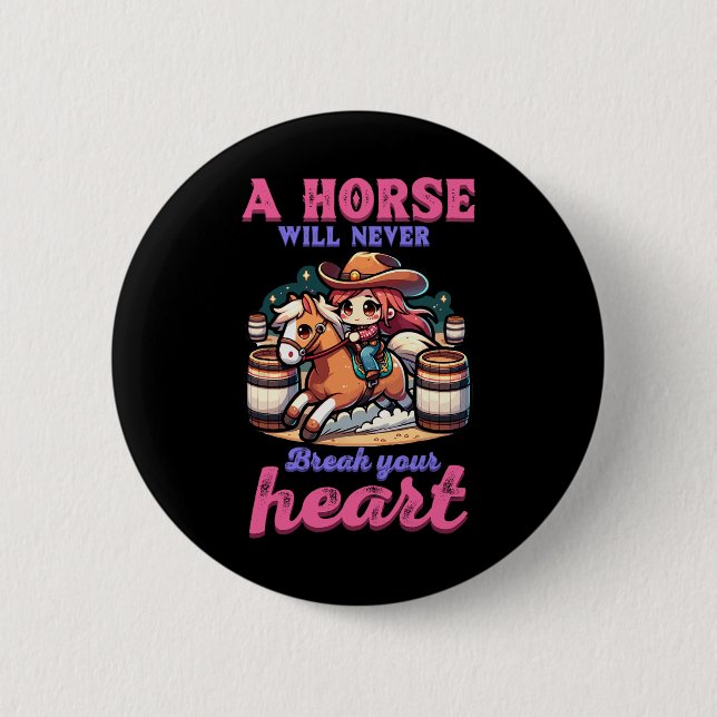 Ein Pferd bricht nie dein Herz, ich bin Reittier H Button (Vorderseite)