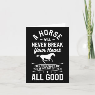 Ein Pferd bricht nie nur deinen Knochen aus dem He Karte
