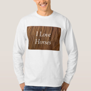 Ein Pferdemähne Ich liebe Pferde Langarmshirt T-Shirt